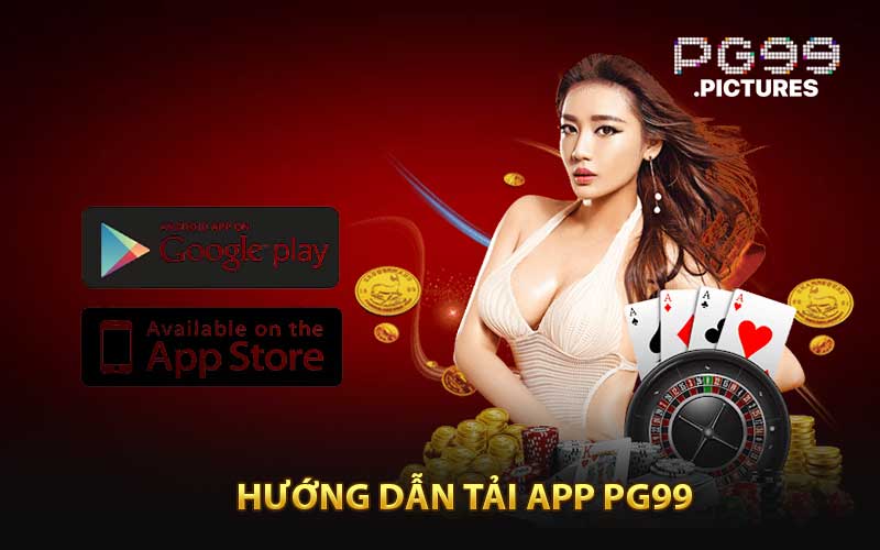 Hướng Dẫn Cách Tải App PG99 Dành Cho BET Thủ